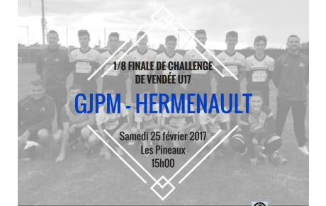 GJPM - HERMENAULT, 8EME DE FINALE CHALLENGE DE VENDEE U17
